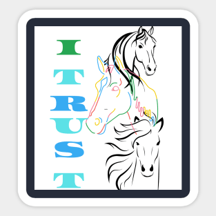 I trust in horses Sticker